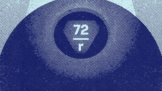 A magic 8 ball showing 72 divided by r