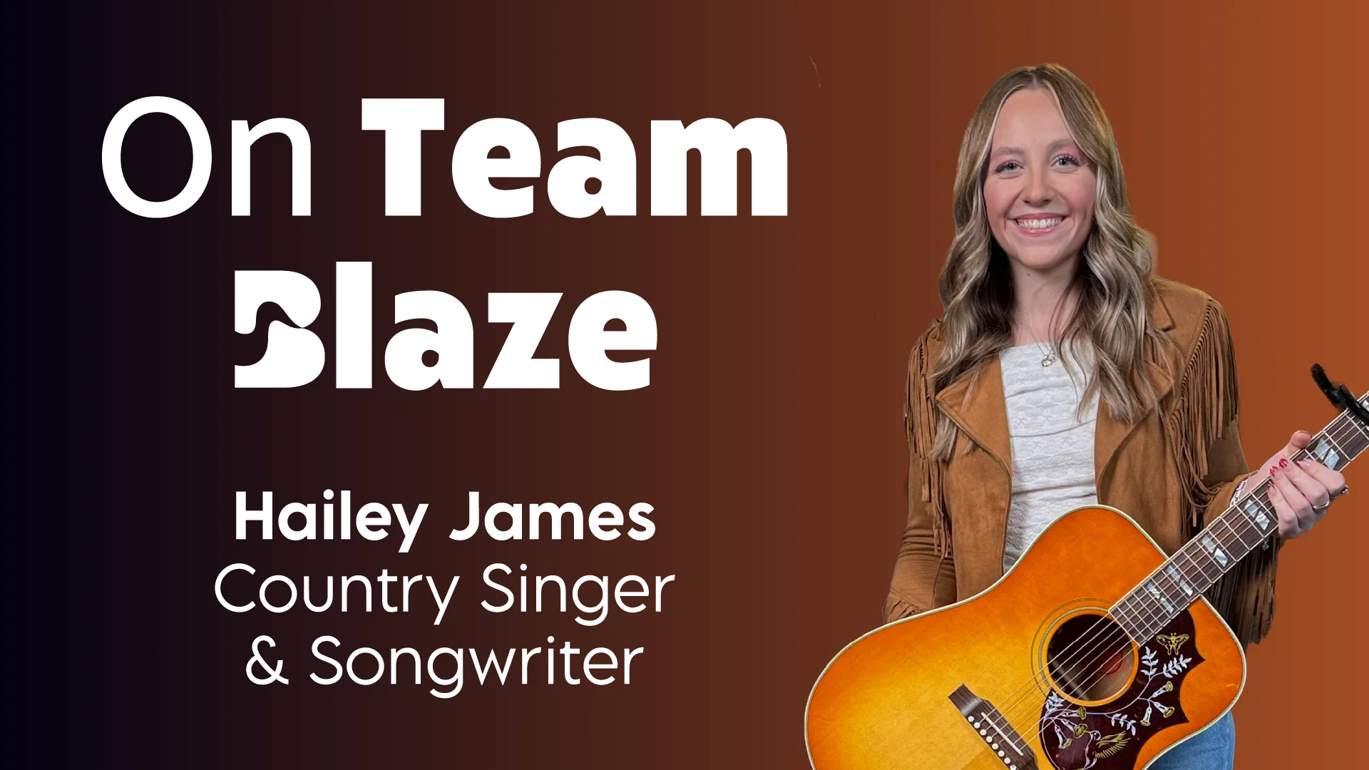 On Team Blaze: Hailey James, Country Singer & Songwriter